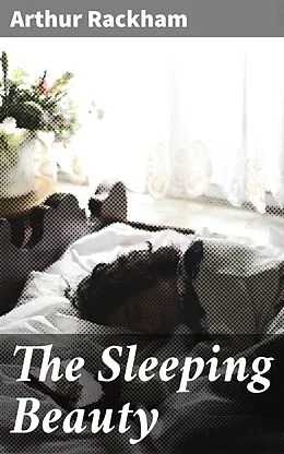 E-Book (epub) The Sleeping Beauty von Arthur Rackham