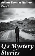 E-Book (epub) Q's Mystery Stories von Arthur Thomas Quiller-Couch