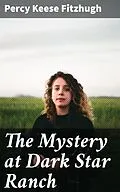 E-Book (epub) The Mystery at Dark Star Ranch von Percy Keese Fitzhugh