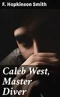 E-Book (epub) Caleb West, Master Diver von F. Hopkinson Smith