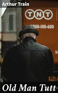 E-Book (epub) Old Man Tutt von Arthur Train