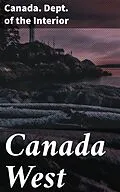 E-Book (epub) Canada West von Canada. Dept. of the Interior