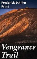E-Book (epub) Vengeance Trail von Frederick Schiller Faust