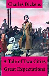 E-Book (epub) A Tale of Two Cities + Great Expectations: 2 Unabridged Classics von Charles Dickens