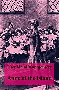 eBook (epub) Anne of the Island: Anne Shirley Series, Unabridged de Lucy Maud Montgomery