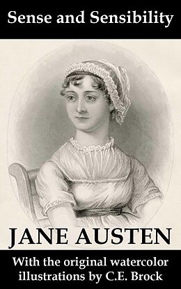 E-Book (epub) Sense and Sensibility (with the original watercolor illustrations by C.E. Brock) von Jane Austen