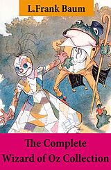 eBook (epub) The Complete Wizard of Oz Collection (All Oz novels by L.Frank Baum) de L. Frank Baum