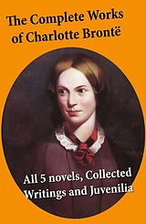 E-Book (epub) The Complete Works of Charlotte Brontë von Charlotte Brontë