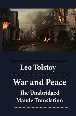 E-Book (epub) War and Peace - The Unabridged Maude Translation von Leo Tolstoy