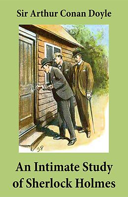 E-Book (epub) An Intimate Study of Sherlock Holmes (Conan Doyle's thoughts about Sherlock Holmes) von Arthur Conan Doyle