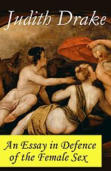E-Book (epub) An Essay in Defence of the Female Sex (a feminist literature classic) von Judith Drake
