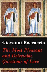 eBook (epub) The Most Pleasant and Delectable Questions of Love (The Unabridged Original English Translation) de Giovanni Boccaccio