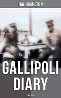 E-Book (epub) Gallipoli Diary (Vol. 1&2) von Ian Hamilton