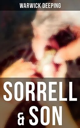 E-Book (epub) Sorrell & Son von Warwick Deeping