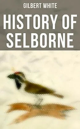 E-Book (epub) History of Selborne von Gilbert White