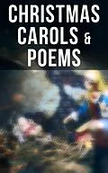 E-Book (epub) Christmas Carols & Poems von Emily Dickinson, Alfred Lord Tennyson, Rudyard Kipling