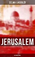 E-Book (epub) Jerusalem (Historical Novel) von Selma Lagerlöf