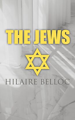 eBook (epub) The Jews de Hilaire Belloc