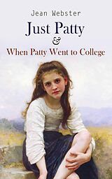 eBook (epub) Just Patty &amp; When Patty Went to College de Jean Webster