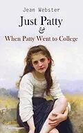 E-Book (epub) Just Patty & When Patty Went to College von Jean Webster