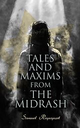 eBook (epub) Tales and Maxims from the Midrash de Samuel Rapaport