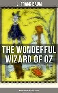 E-Book (epub) The Wonderful Wizard of OZ (Musaicum Children's Classics) von L. Frank Baum