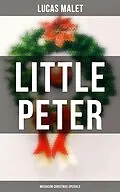 E-Book (epub) Little Peter (Musaicum Christmas Specials) von Lucas Malet