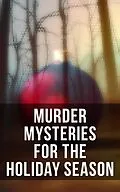 E-Book (epub) Murder Mysteries for the Holiday Season von Arthur Conan Doyle, Emmuska Orczy, Thomas Hardy