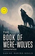 E-Book (epub) The Book of Were-Wolves von Sabine Baring-Gould