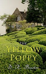 eBook (epub) The Yellow Poppy de D. K. Broster