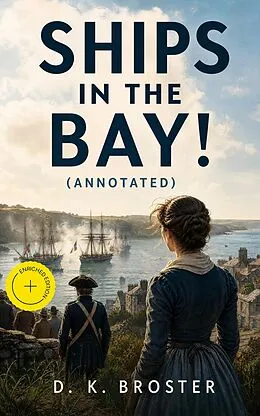 E-Book (epub) Ships in the Bay! von D. K. Broster