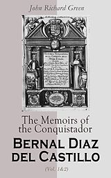 eBook (epub) The Memoirs of the Conquistador Bernal Diaz del Castillo (Vol. 1&amp;2) de Bernal Díaz del Castillo