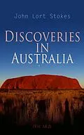 E-Book (epub) Discoveries in Australia (Vol. 1&2) von John Lort Stokes