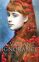 eBook (epub) A Valiant Ignorance (Vol. 1-3) de Victorian Romance