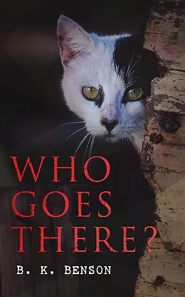 E-Book (epub) Who Goes There? von B. K. Benson