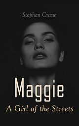 eBook (epub) Maggie - A Girl of the Streets de Stephen Crane