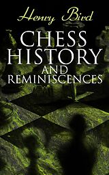eBook (epub) Chess History and Reminiscences de Henry Bird
