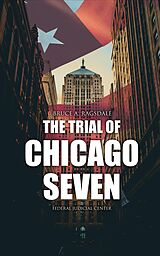 eBook (epub) The Trial of Chicago Seven de Bruce A. Ragsdale, Federal Judicial Center