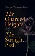 E-Book (epub) The Guarded Heights & The Straight Path von Charles Wadsworth Camp