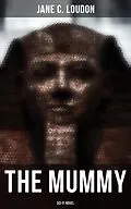 E-Book (epub) The Mummy (Sci-Fi Novel) von Jane C. Loudon