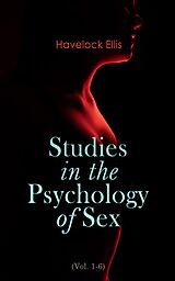 eBook (epub) Studies in the Psychology of Sex (Vol. 1-6) de Havelock Ellis
