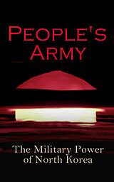 eBook (epub) People's Army: The Military Power of North Korea de Andrew Scobell, John M. Sanford, Daniel A. Pinkston