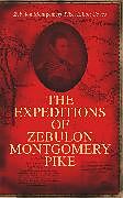 eBook (epub) The Expeditions of Zebulon Montgomery Pike de Zebulon Montgomery Pike, Elliott Coues