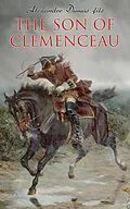 E-Book (epub) The Son of Clemenceau von Alexandre Dumas fils