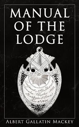 eBook (epub) Manual of the Lodge de Albert Gallatin Mackey