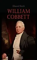 E-Book (epub) William Cobbett von Edward Smith
