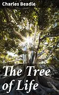 E-Book (epub) The Tree of Life von Charles Beadle