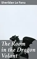 E-Book (epub) The Room in the Dragon Volant von Sheridan Le Fanu