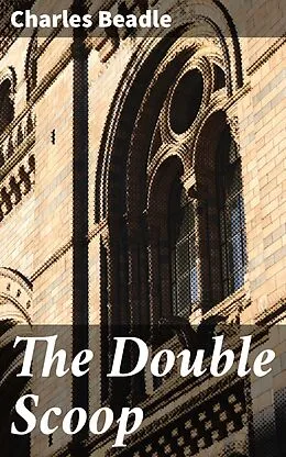 E-Book (epub) The Double Scoop von Charles Beadle