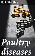 E-Book (epub) Poultry diseases von E. J. Wortley